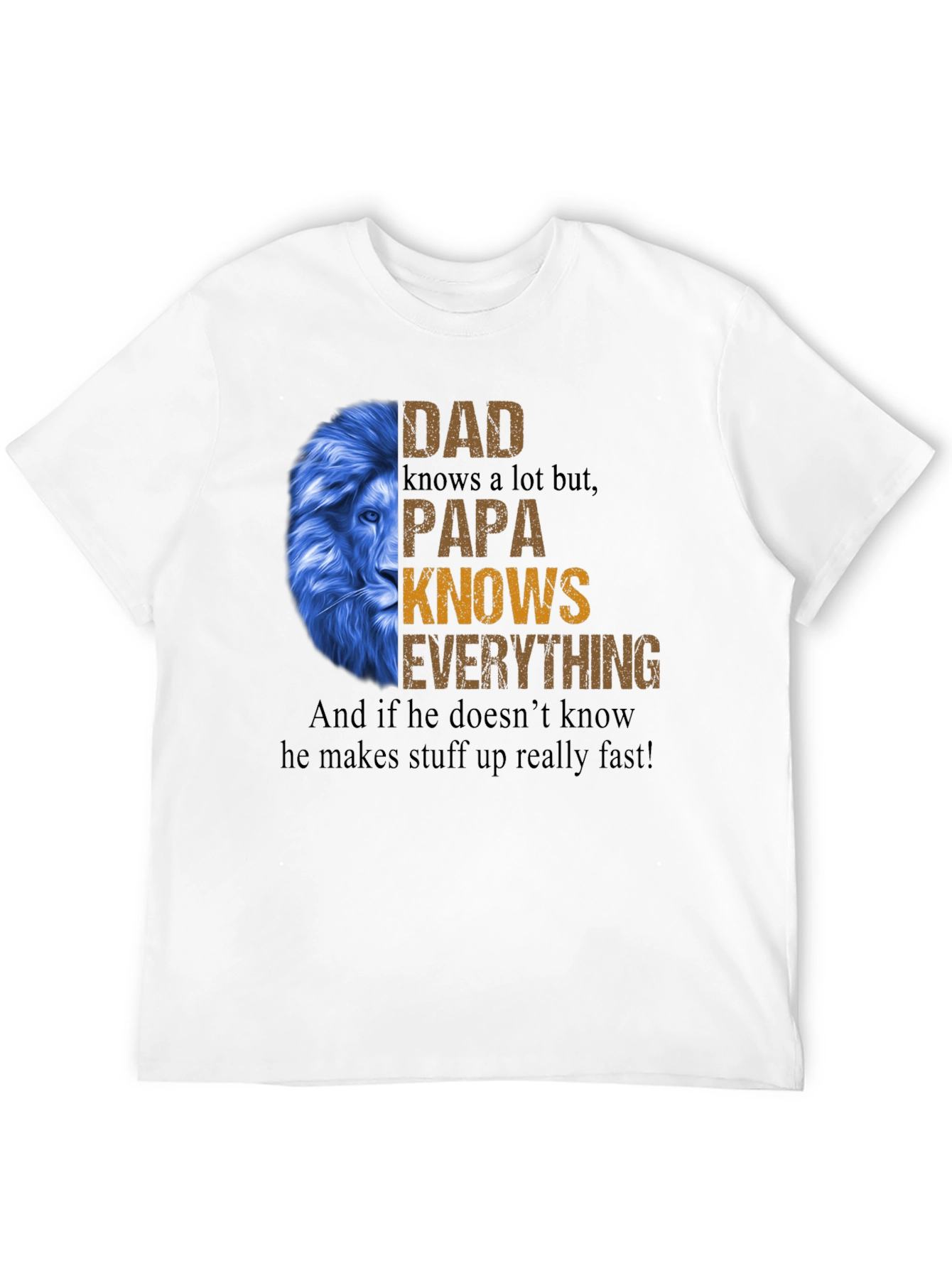 Dad Knows Everything T-Shirt