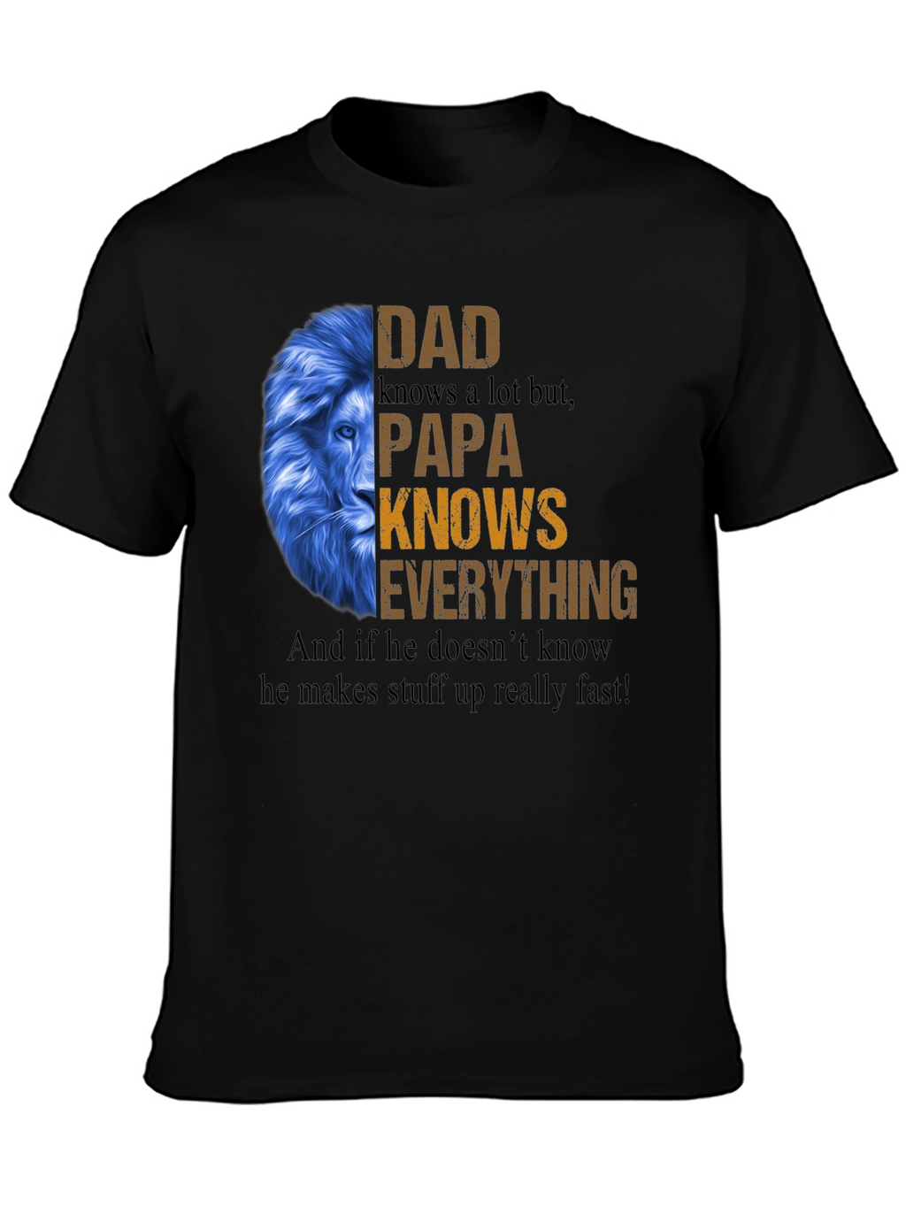 Dad Knows Everything T-Shirt