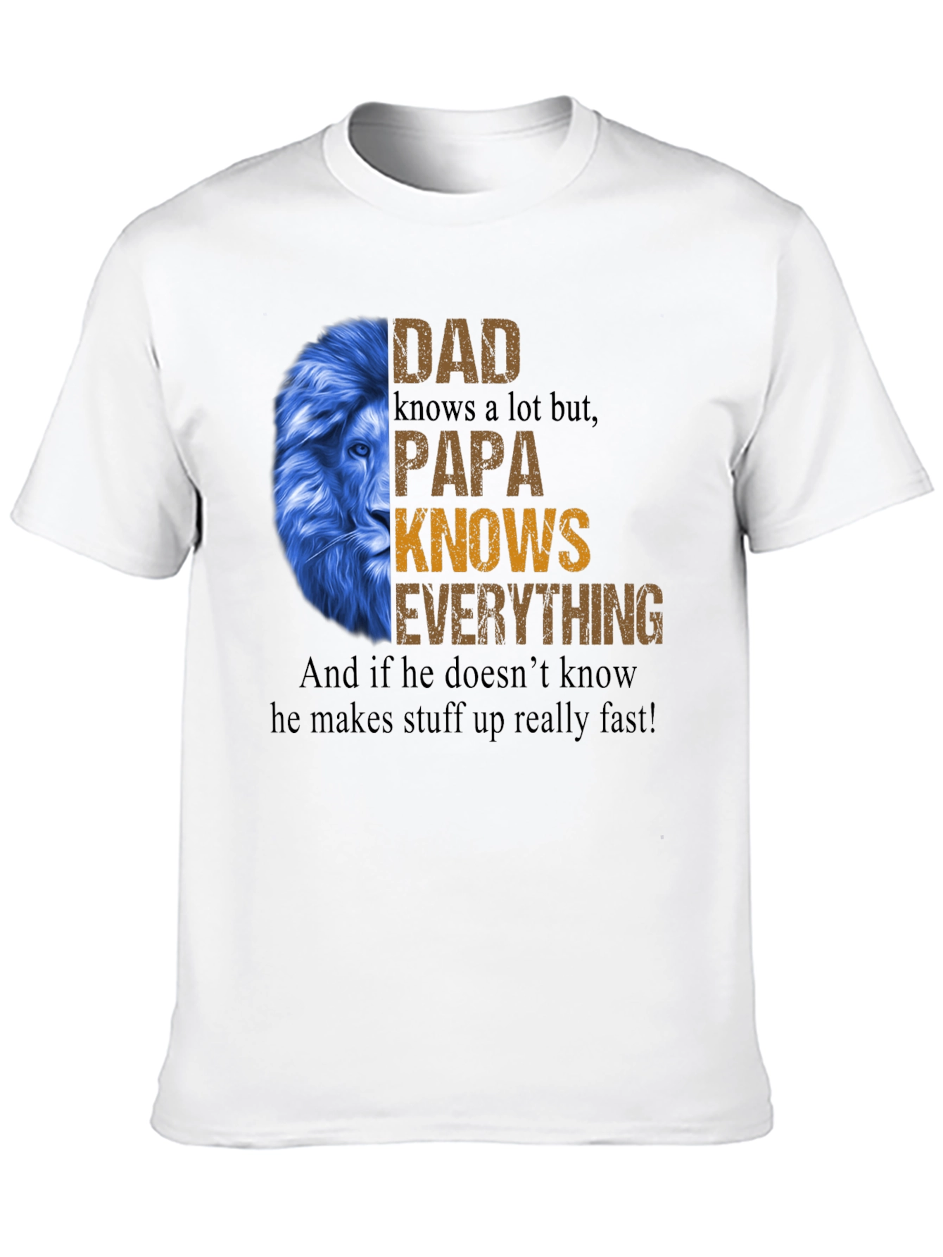 Dad Knows Everything T-Shirt