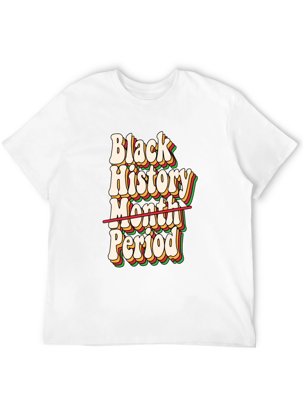 Black History Month Period T-Shirt