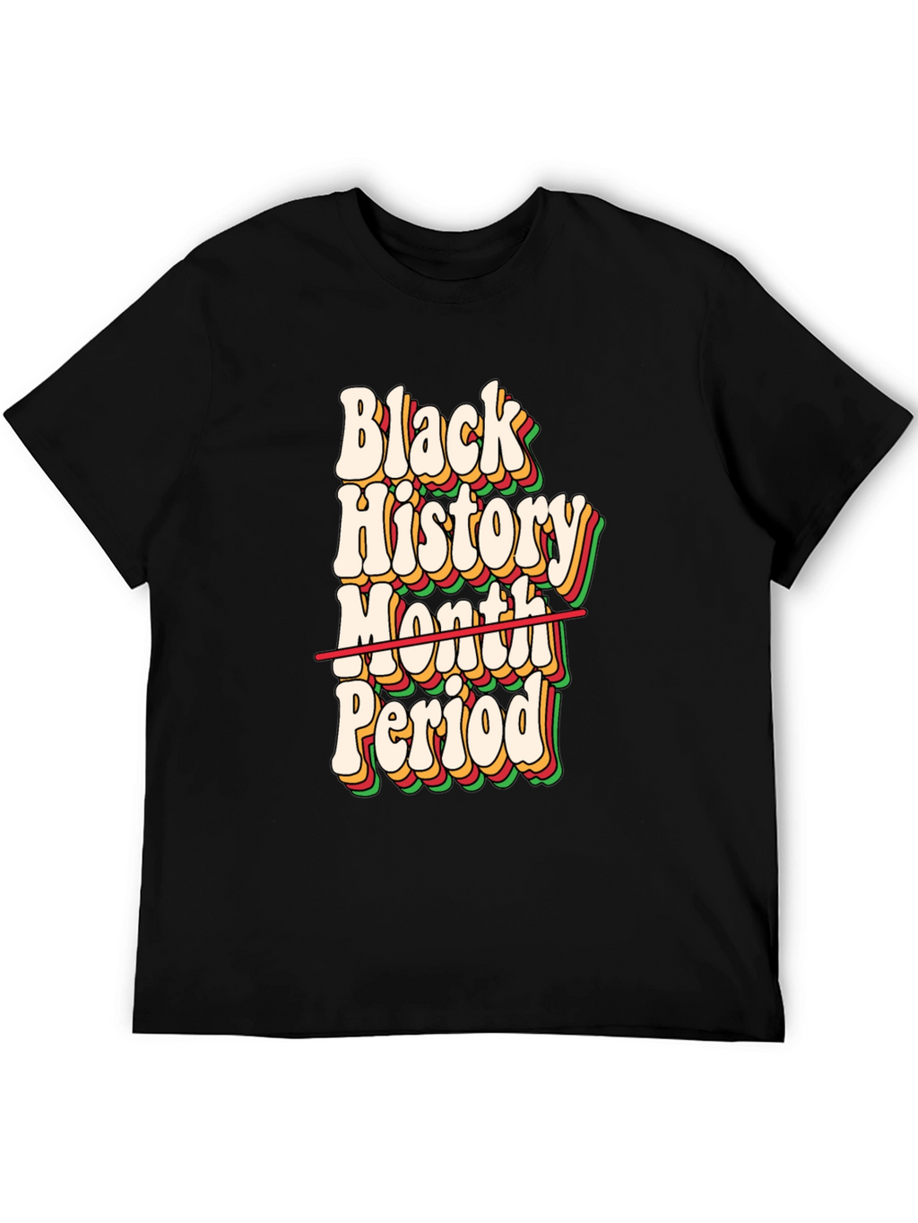 Black History Month Period T-Shirt