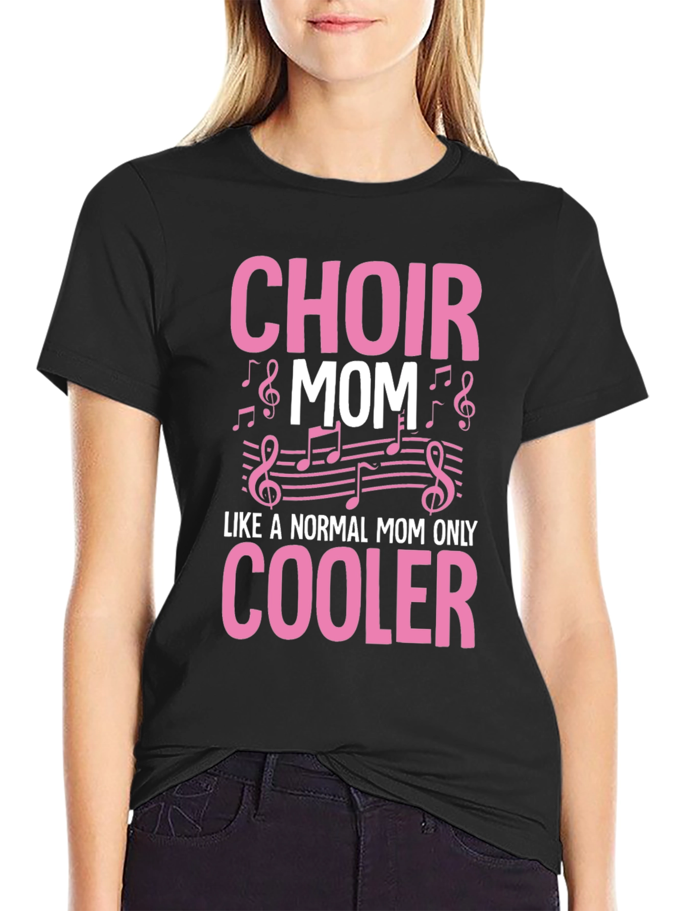 Choir Mom T-Shirt - Like a Normal Mom Only Cooler
