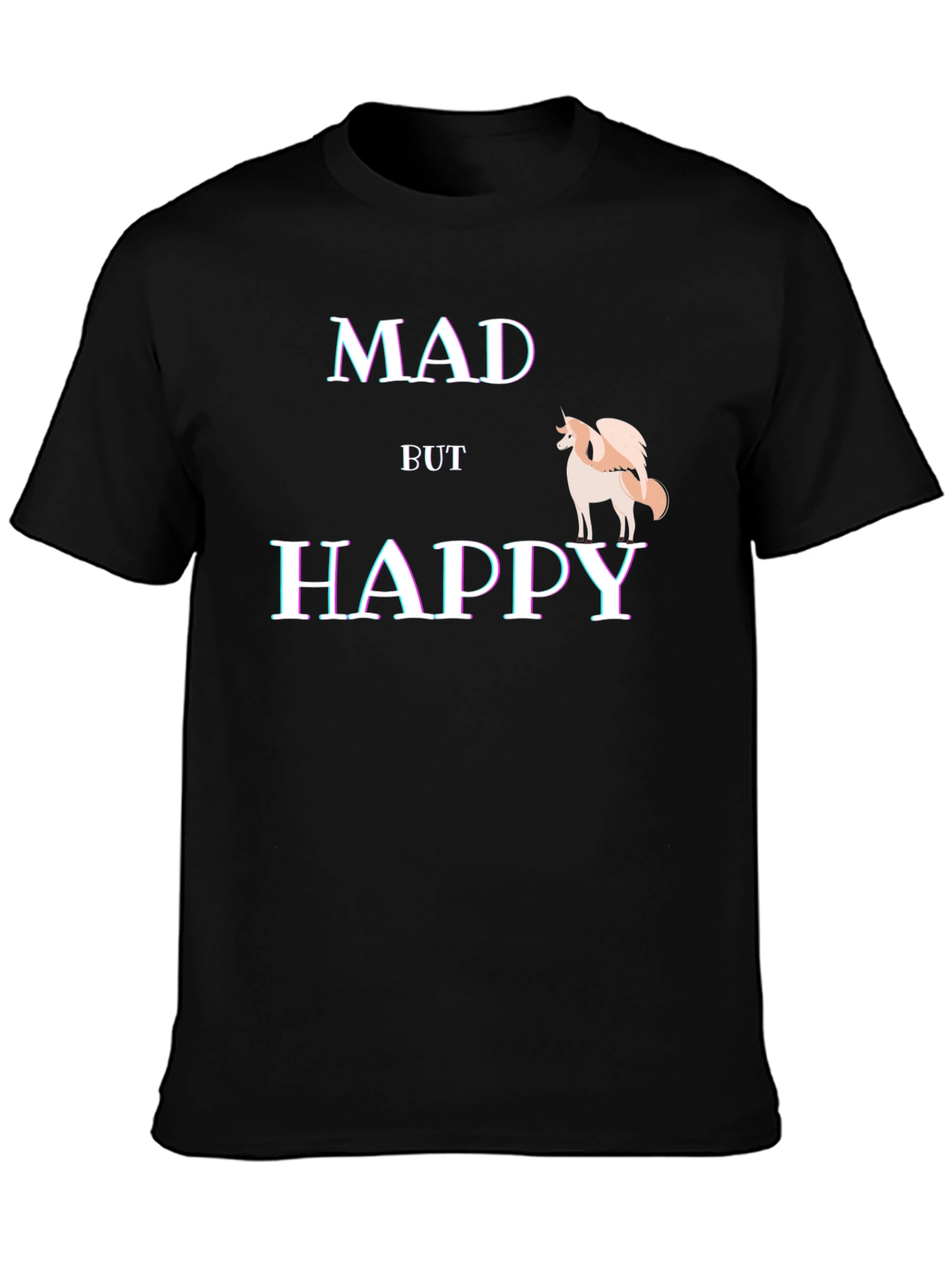 Mad But Happy T-Shirt - Quirky Graphic Tee