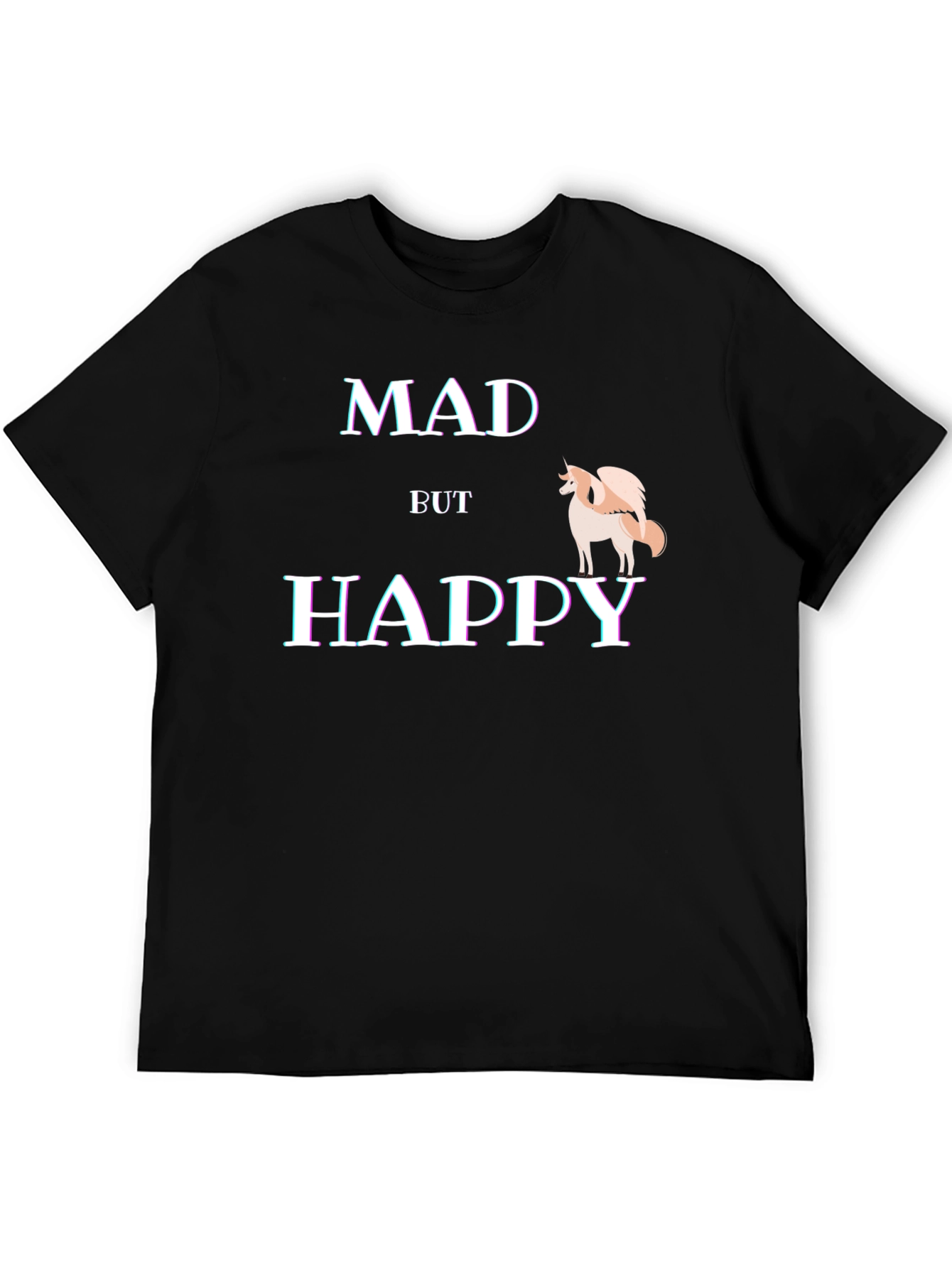 Mad But Happy T-Shirt - Quirky Graphic Tee