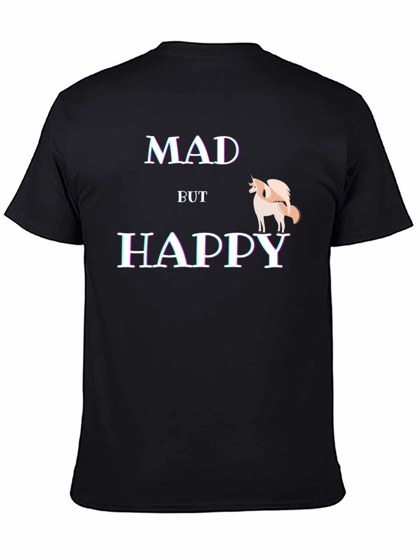 Mad But Happy T-Shirt - Quirky Graphic Tee
