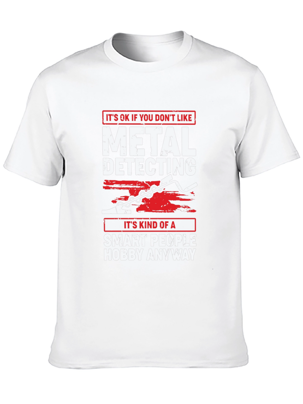 Metal Detecting Hobby T-Shirt - Smart People Edition