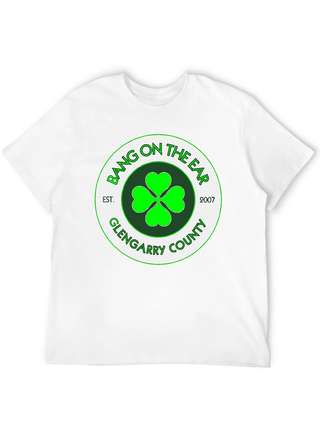 Bang on the Ear Glengarry County T-Shirt