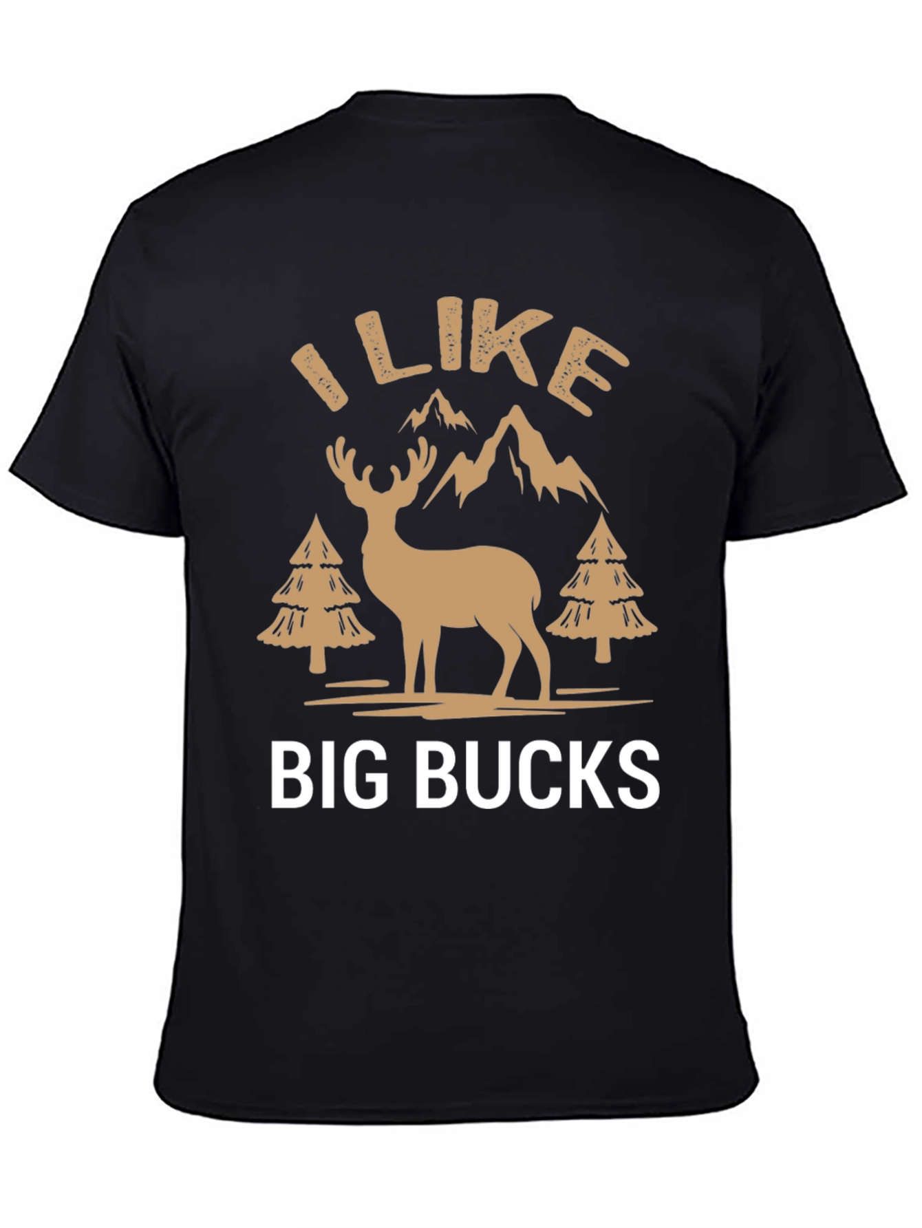 I Like Big Bucks Graphic T-Shirt