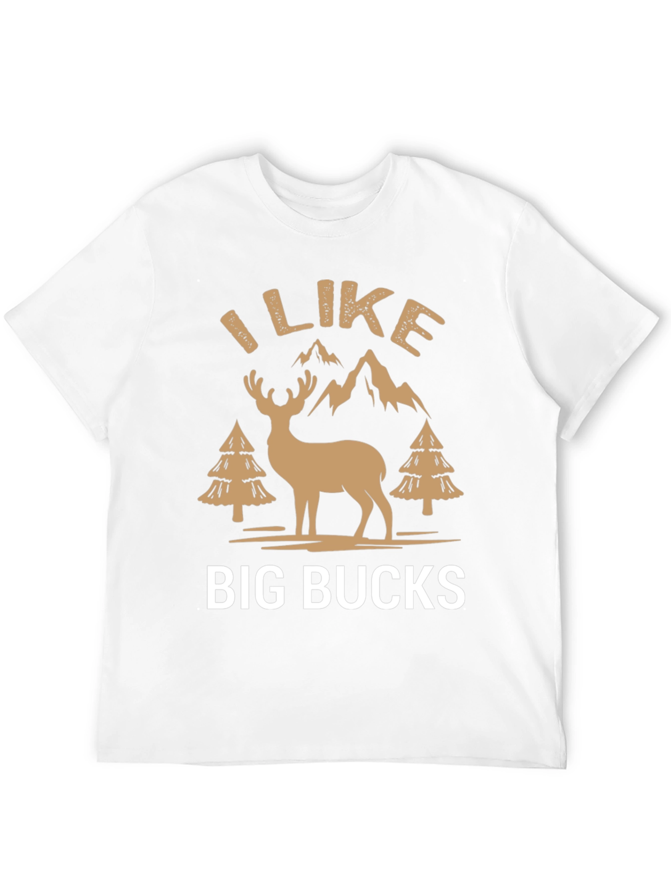 I Like Big Bucks Graphic T-Shirt
