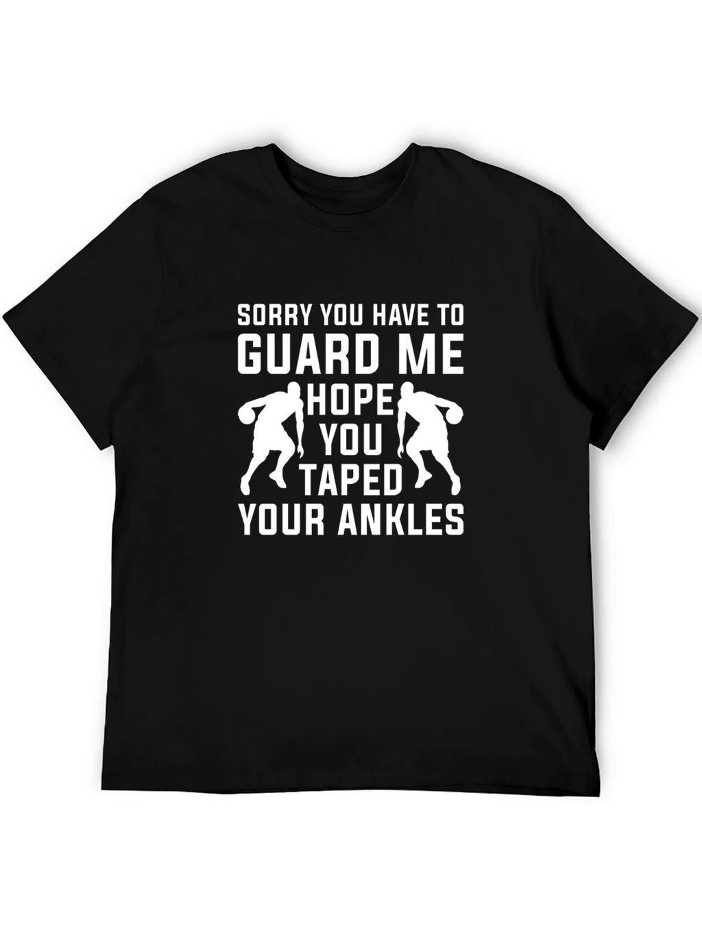 Funny Basketball T-Shirt - Guard Me Tape Your Ankles