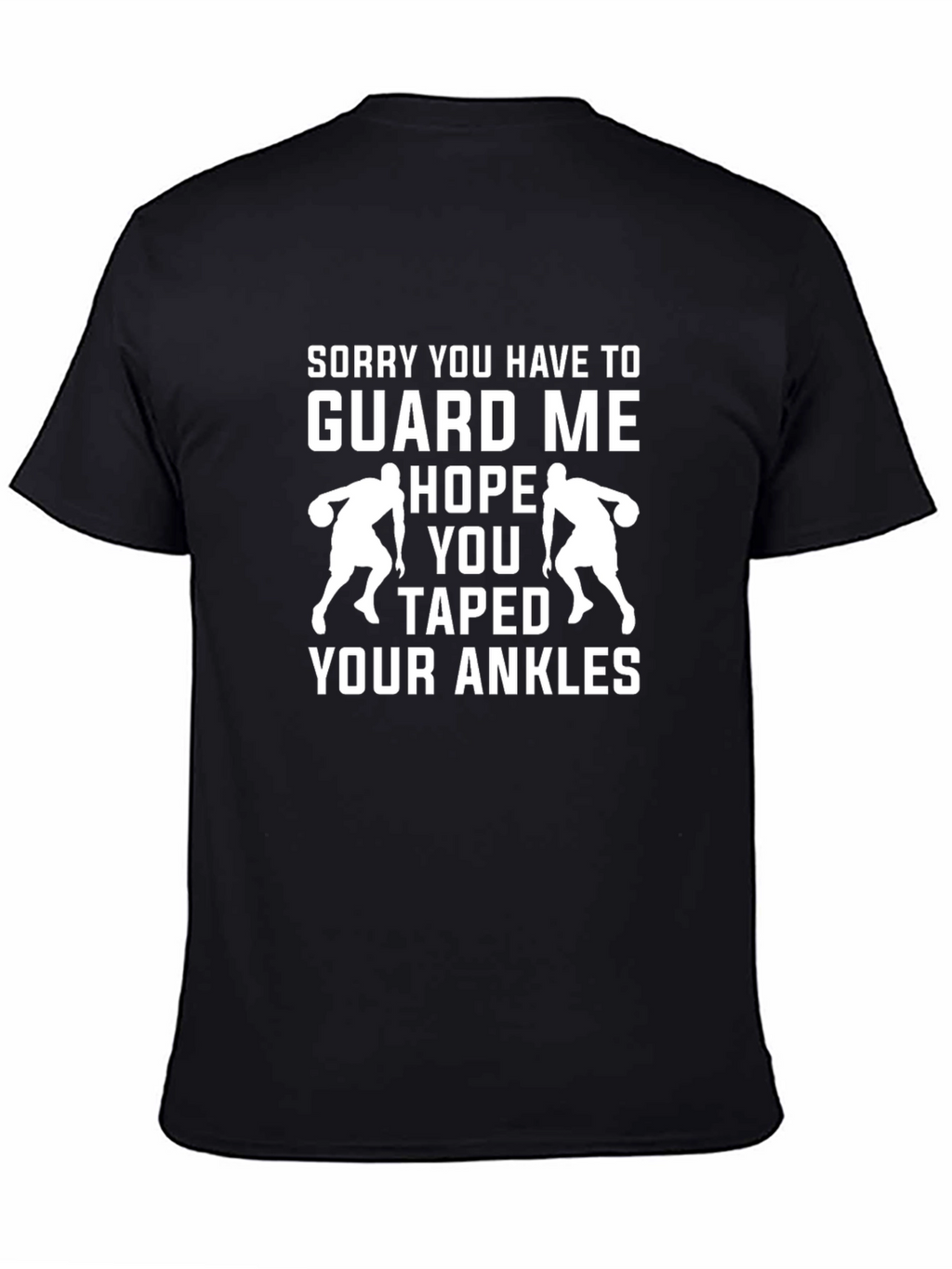 Funny Basketball T-Shirt - Guard Me Tape Your Ankles