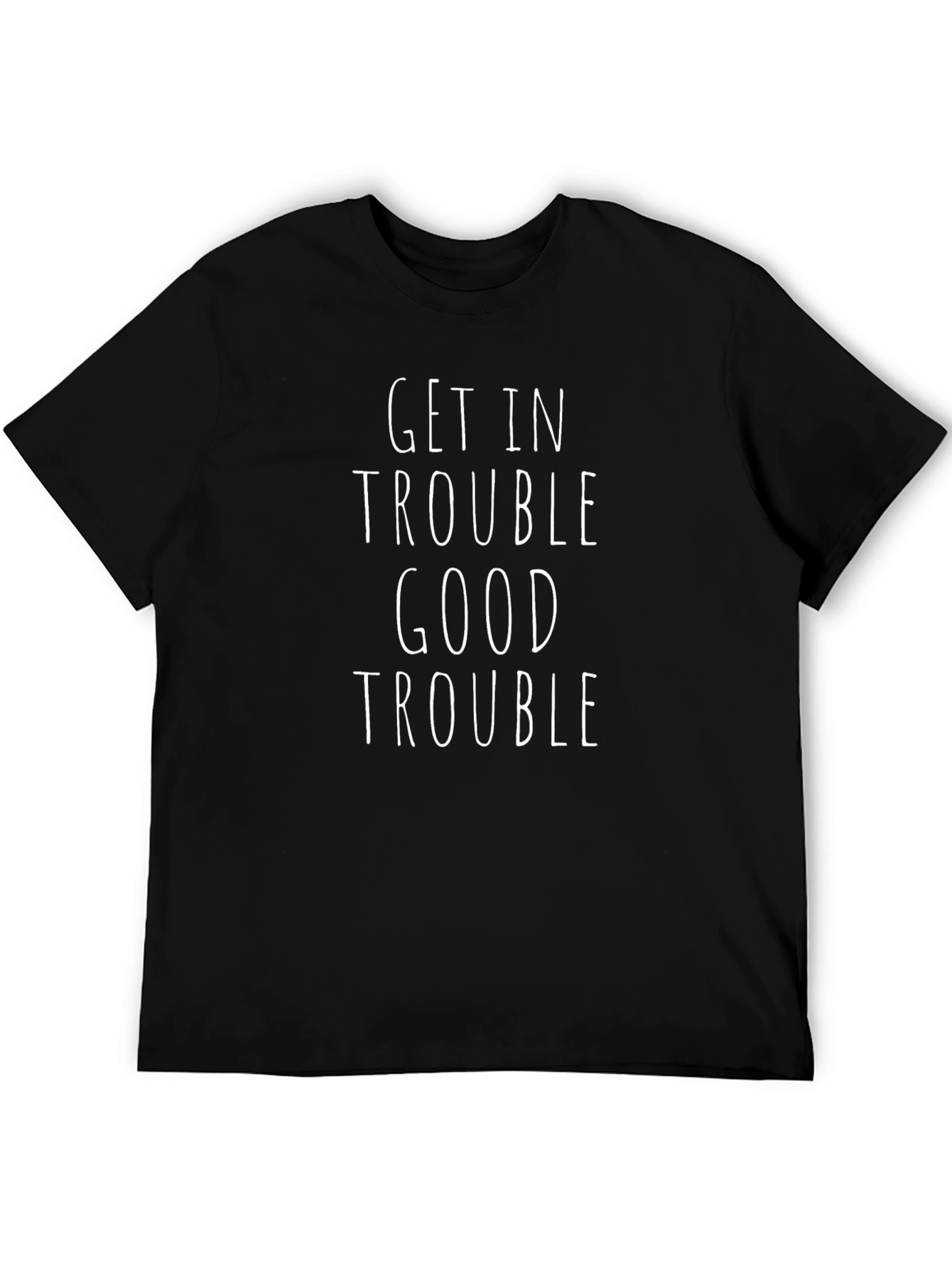 Get in Trouble Good Trouble Black T-Shirt