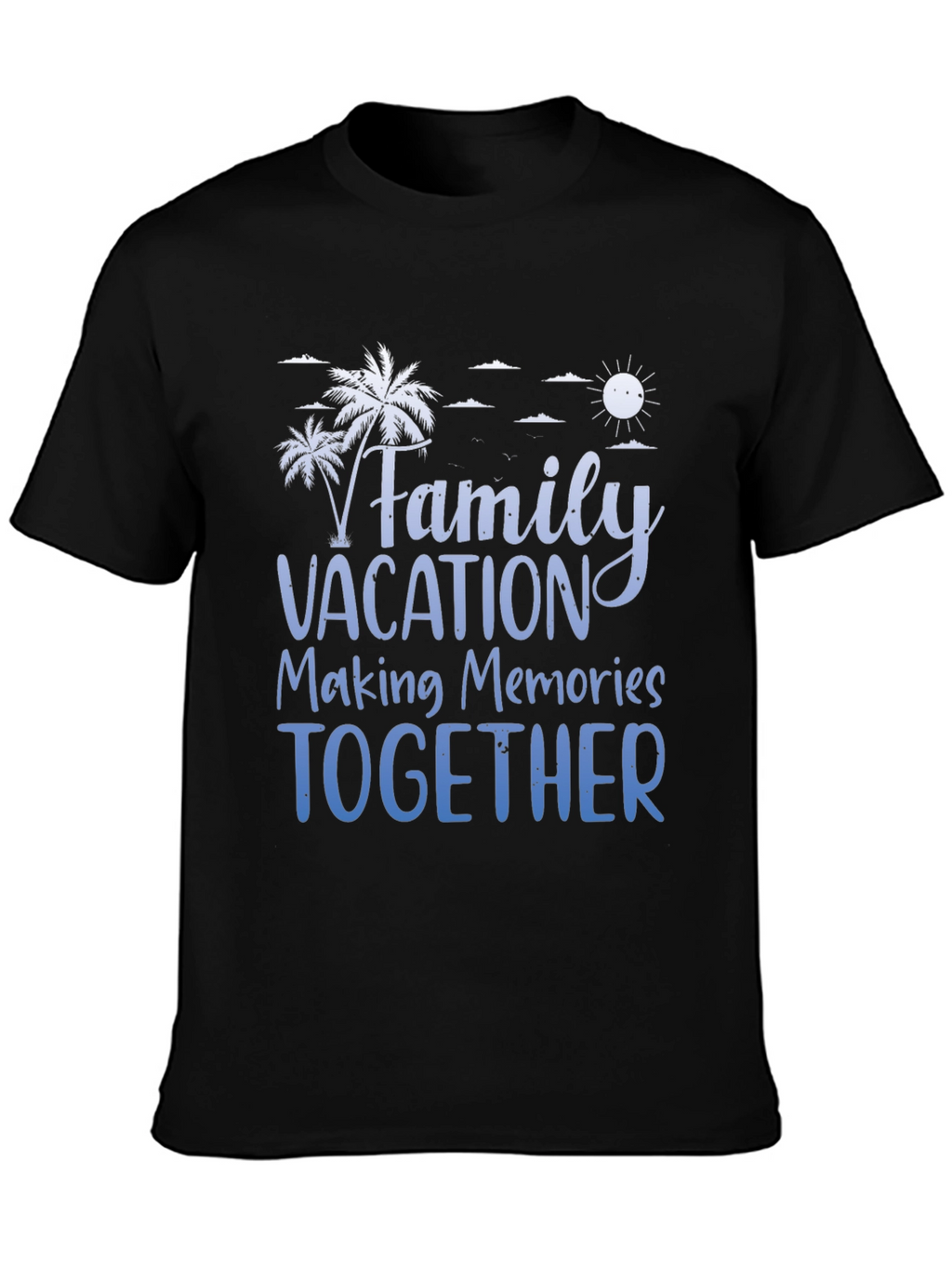 Family Vacation T-Shirt: Making Memories Together