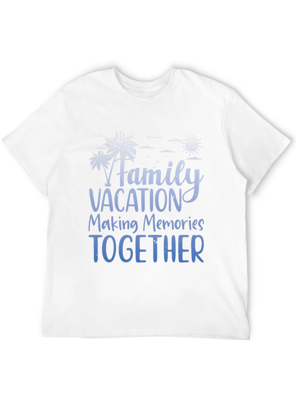 Family Vacation T-Shirt: Making Memories Together