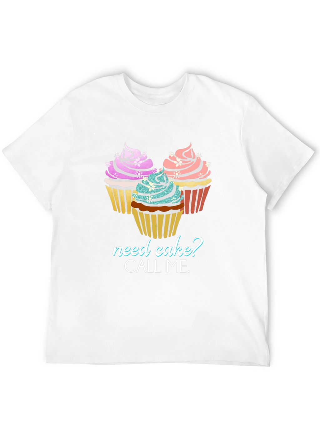 Need Cake? Graphic Tee - Cupcake Lover T-Shirt