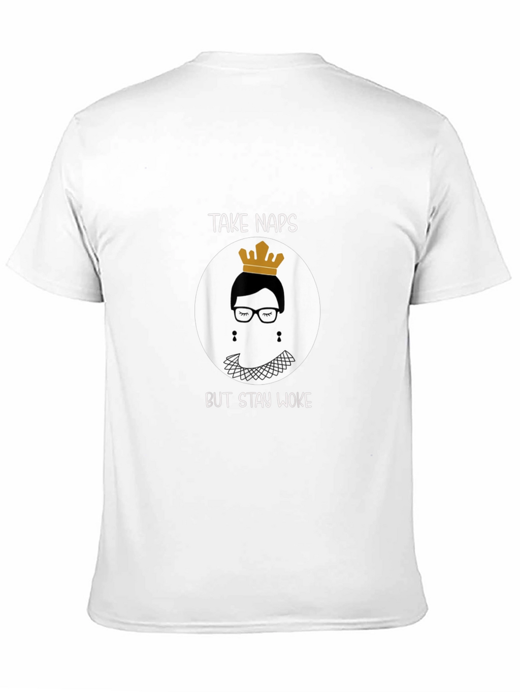 Take Naps But Stay Woke RBG T-Shirt