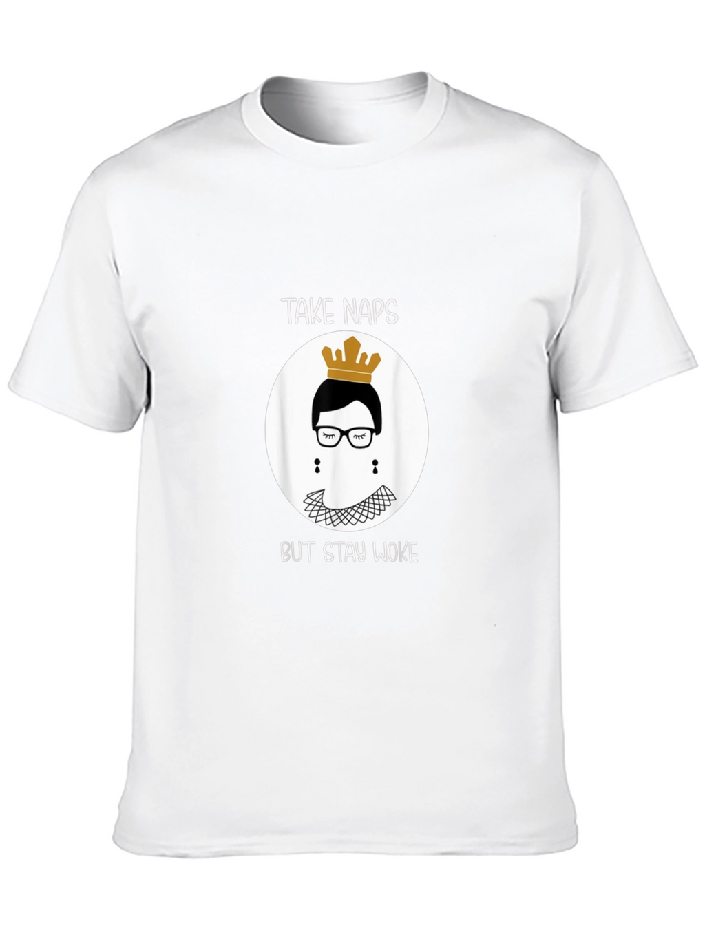 Take Naps But Stay Woke RBG T-Shirt