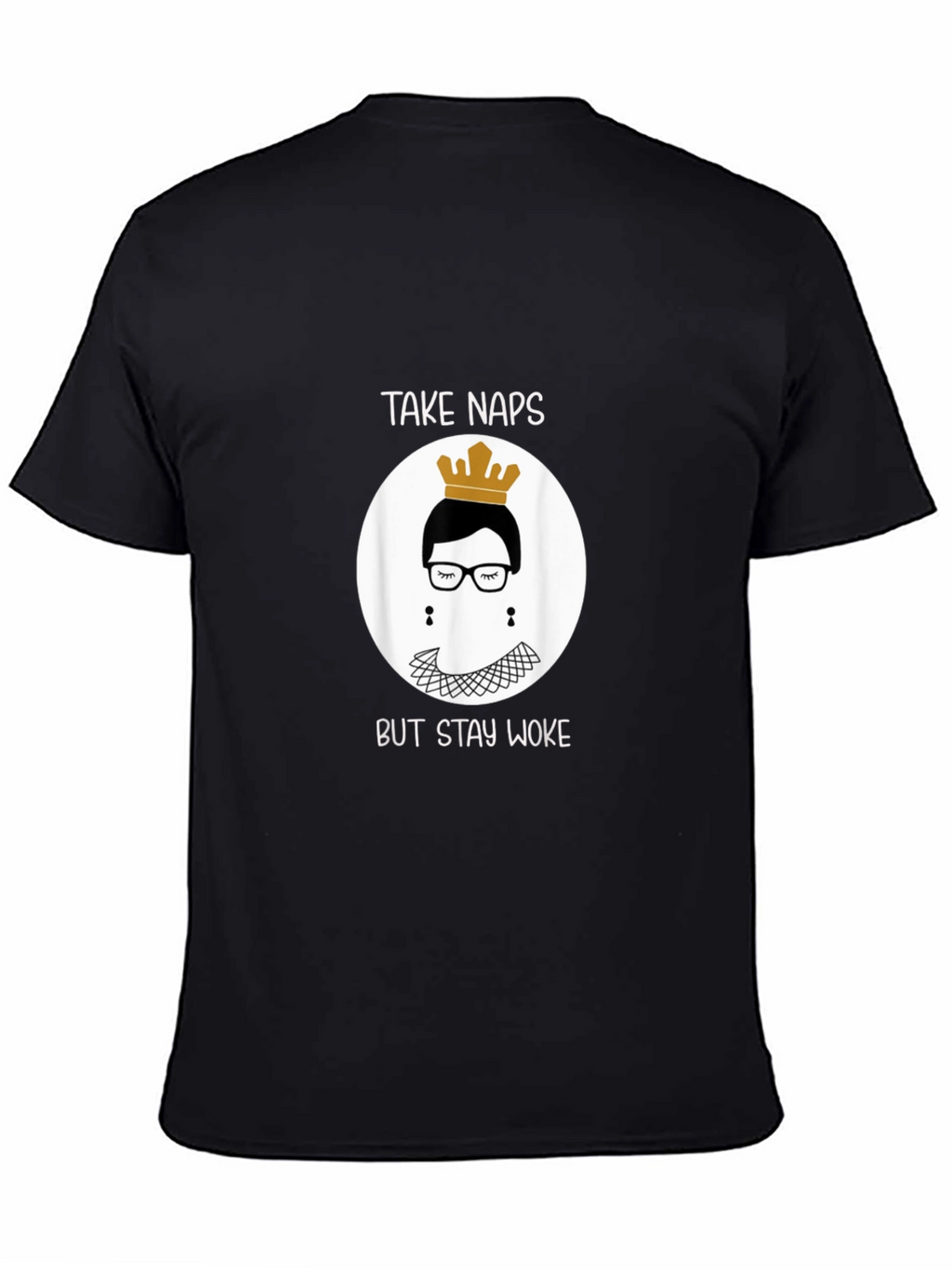 Take Naps But Stay Woke RBG T-Shirt