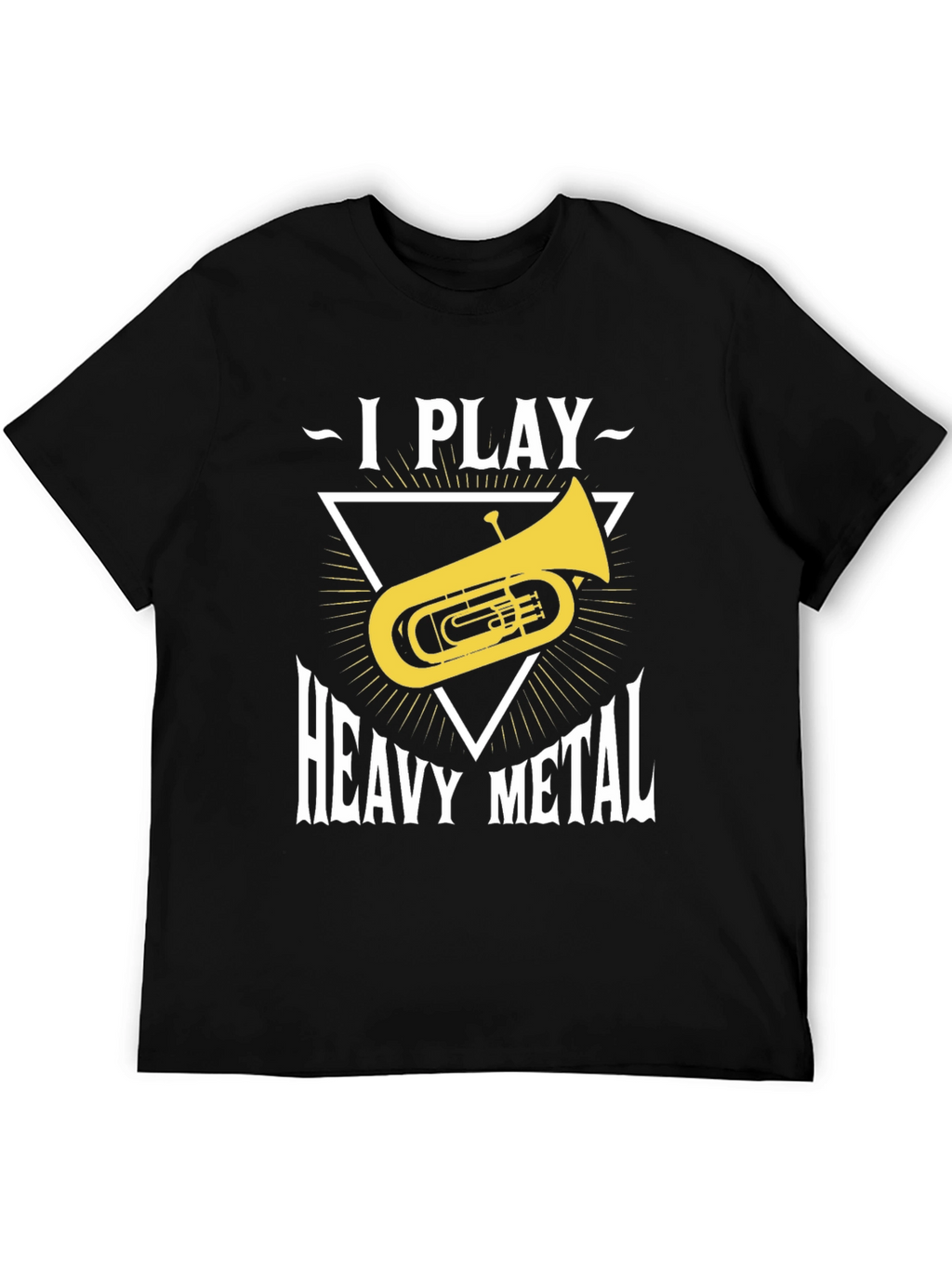 I Play Heavy Metal Tuba T-Shirt