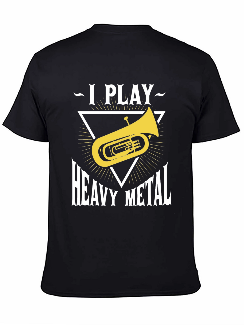 I Play Heavy Metal Tuba T-Shirt
