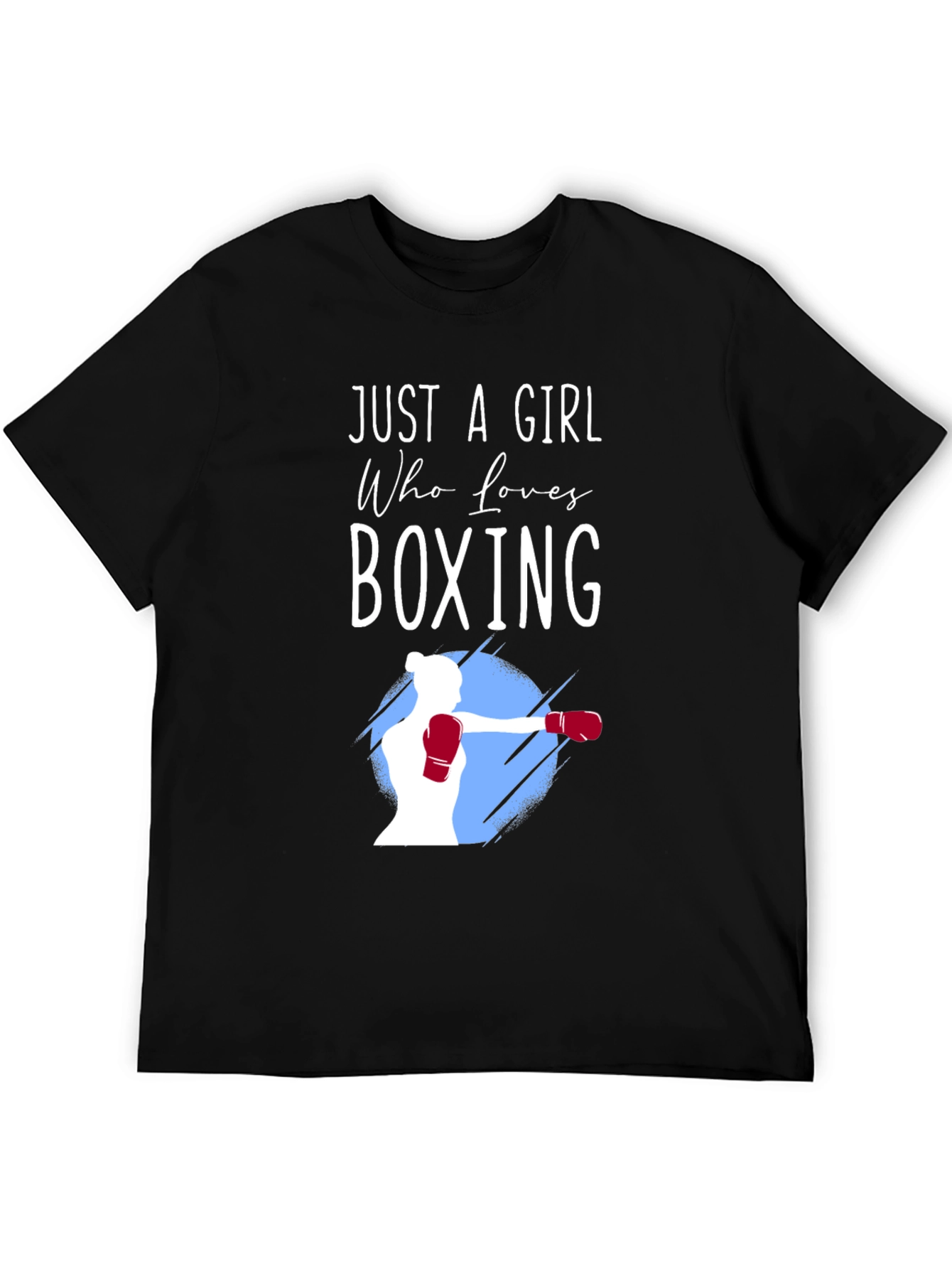 Boxing Girl T-Shirt - Just a Girl Who Loves Boxing Tee