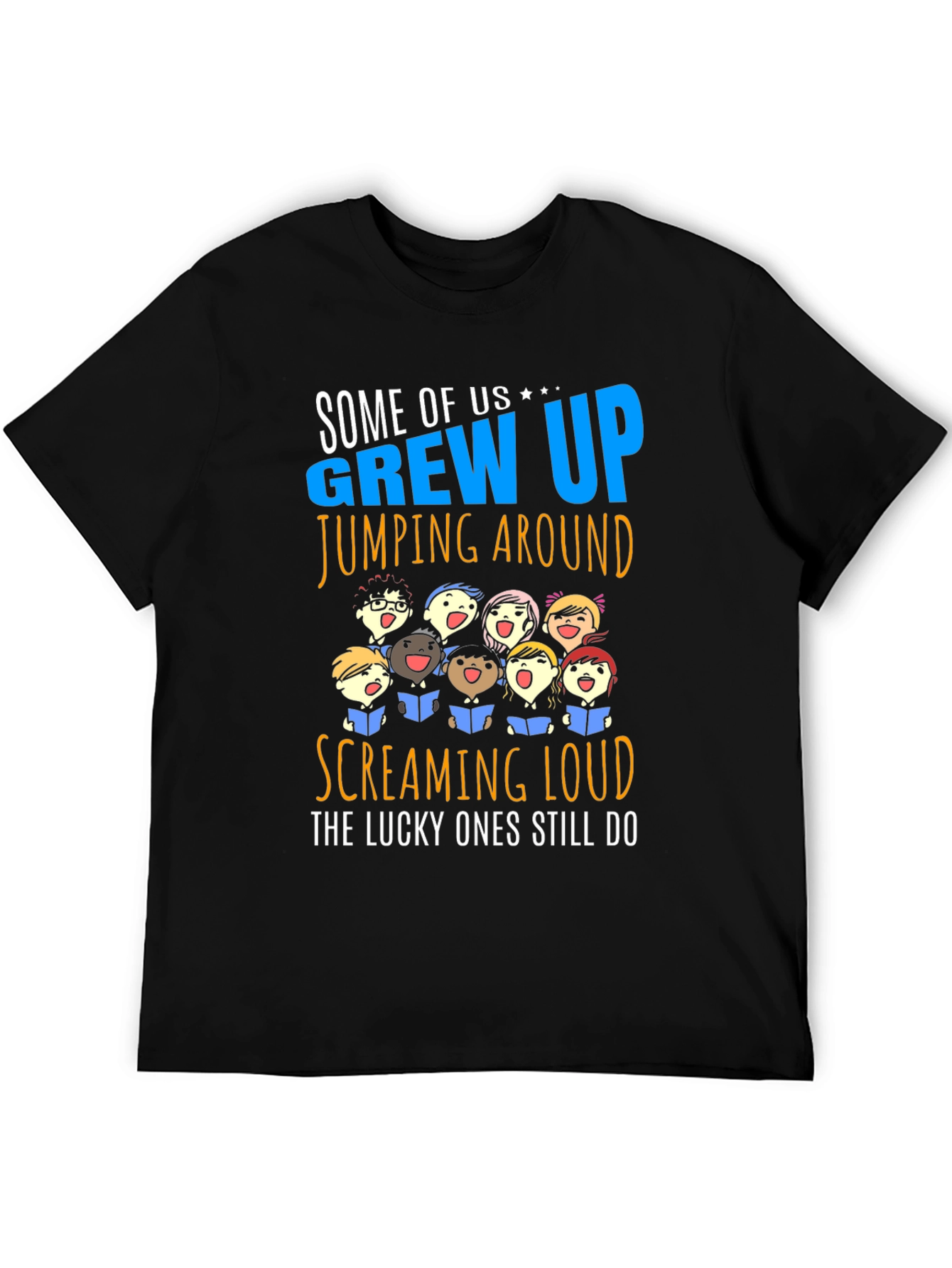 Choir T-Shirt - Some of Us Grew Up Singing