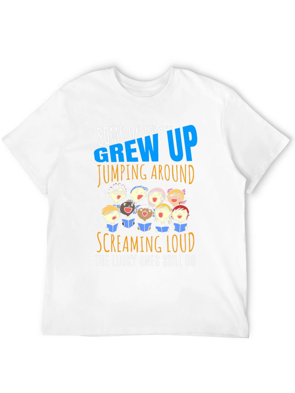 Choir T-Shirt - Some of Us Grew Up Singing