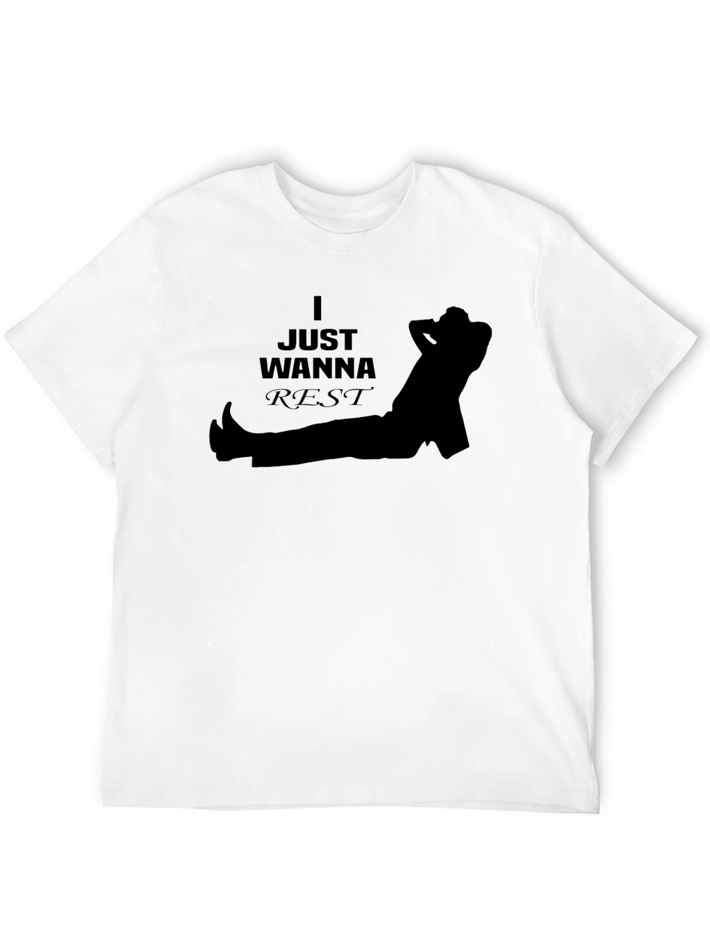 Just Wanna Rest T-Shirt - Relaxed Graphic Tee