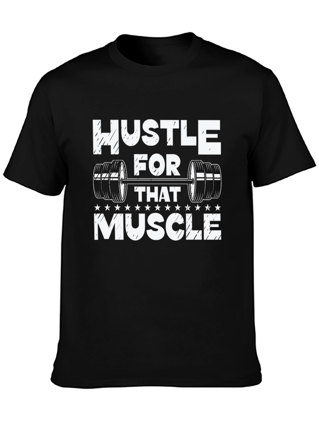 Hustle For That Muscle Mens Graphic Tee