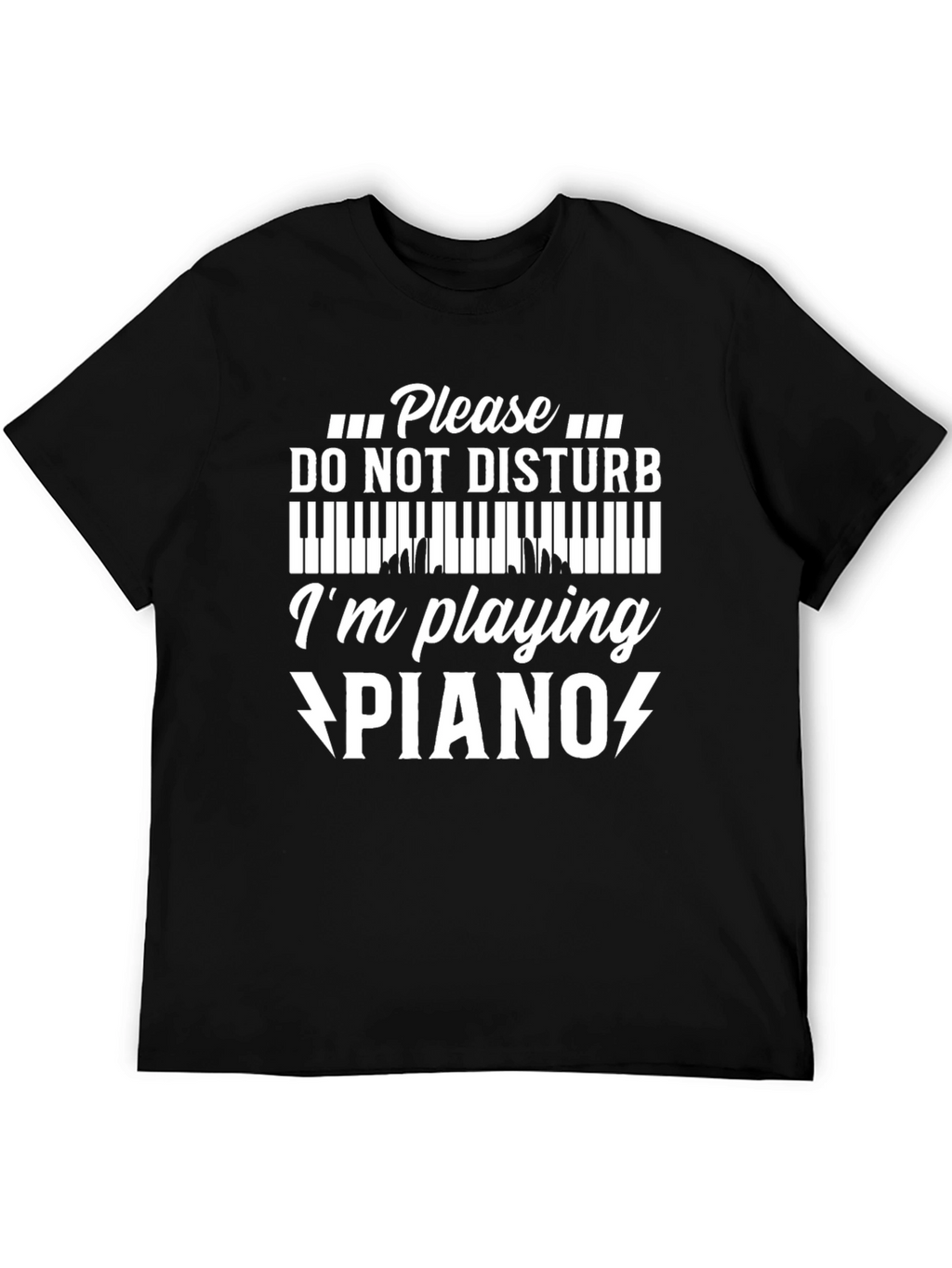Please Do Not Disturb Piano T-Shirt Musician Gift