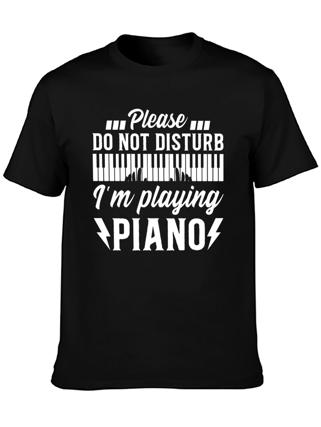Please Do Not Disturb Piano T-Shirt Musician Gift