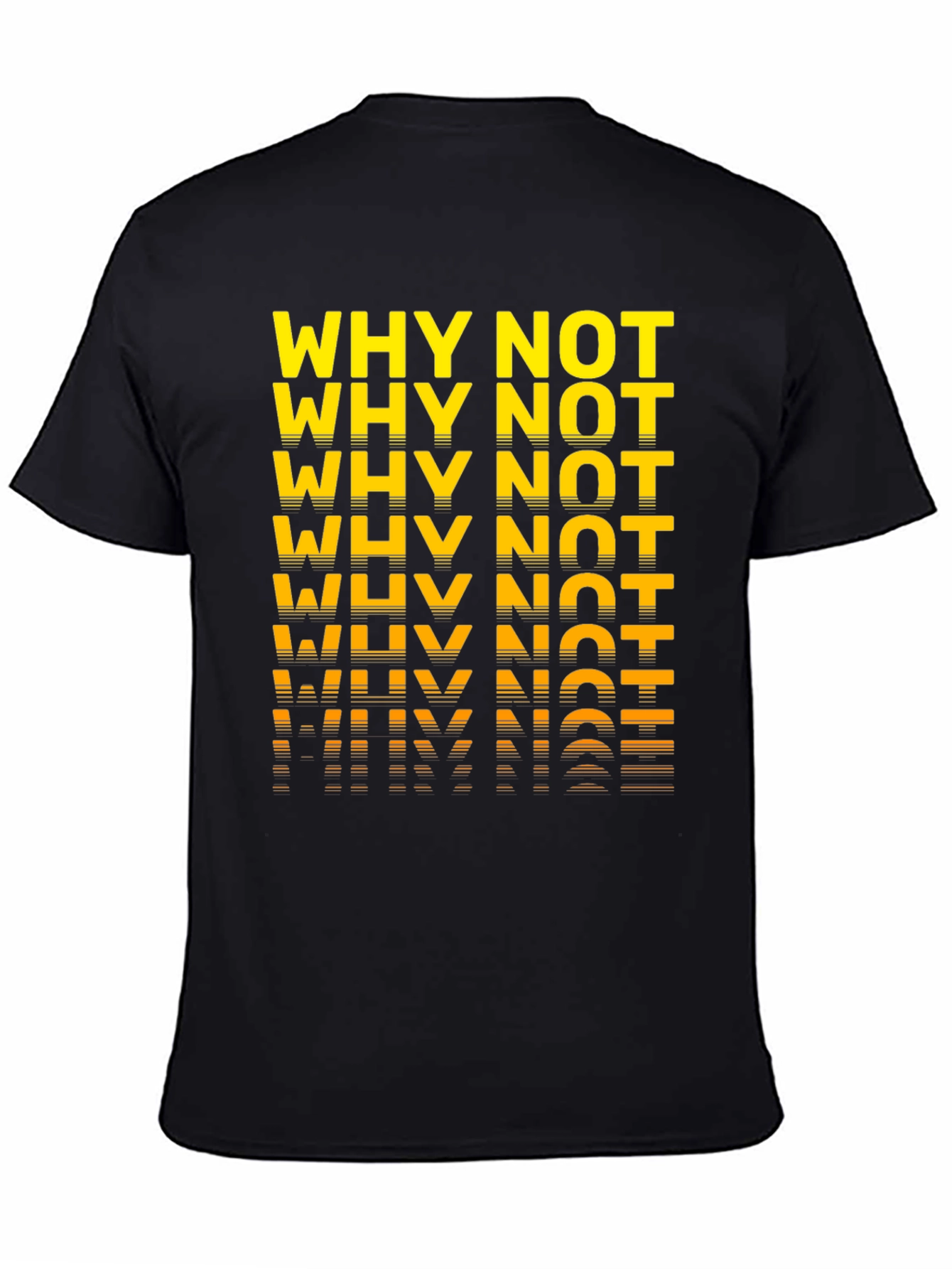 Why Not? Graphic T-Shirt - Bold & Stylish