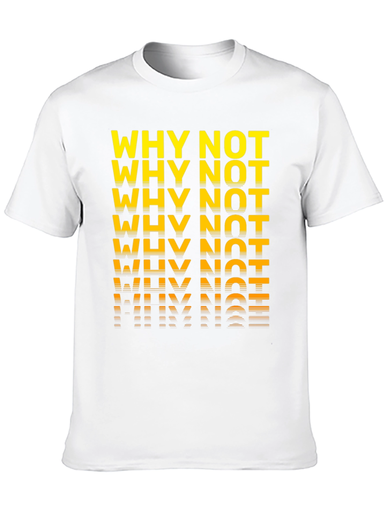 Why Not? Graphic T-Shirt - Bold & Stylish