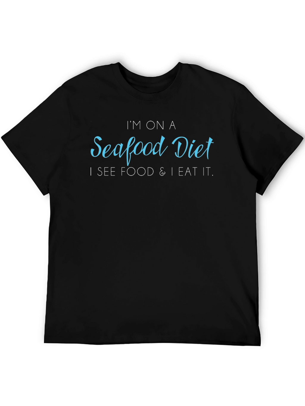 Seafood Diet Funny T-Shirt