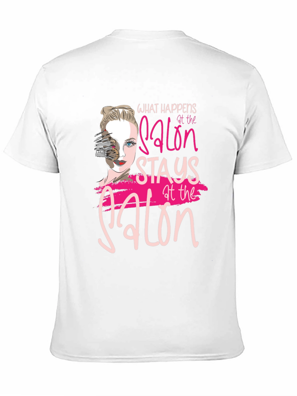 Salon Secrets T-Shirt: What Happens Stays at the Salon