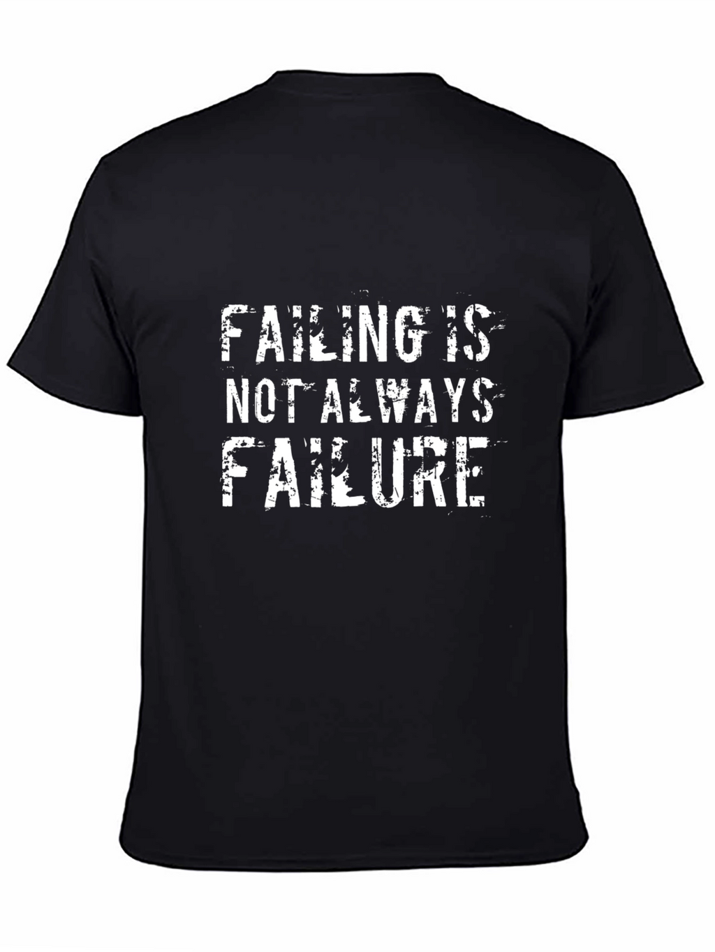 Failing is Not Always Failure Graphic Tee