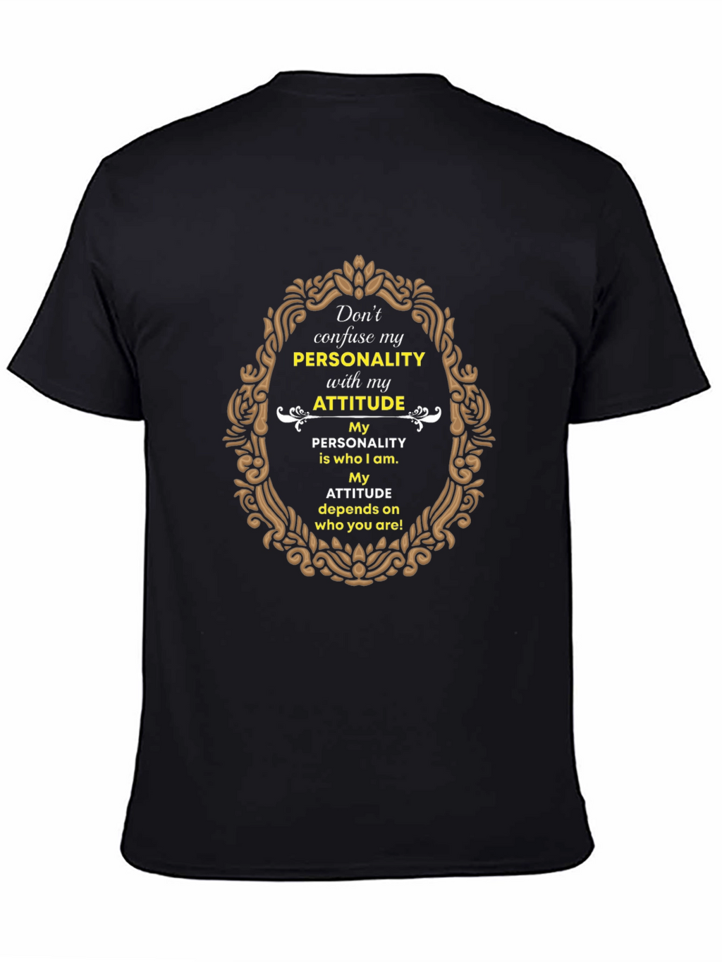 Personality Attitude Graphic Print T-Shirt