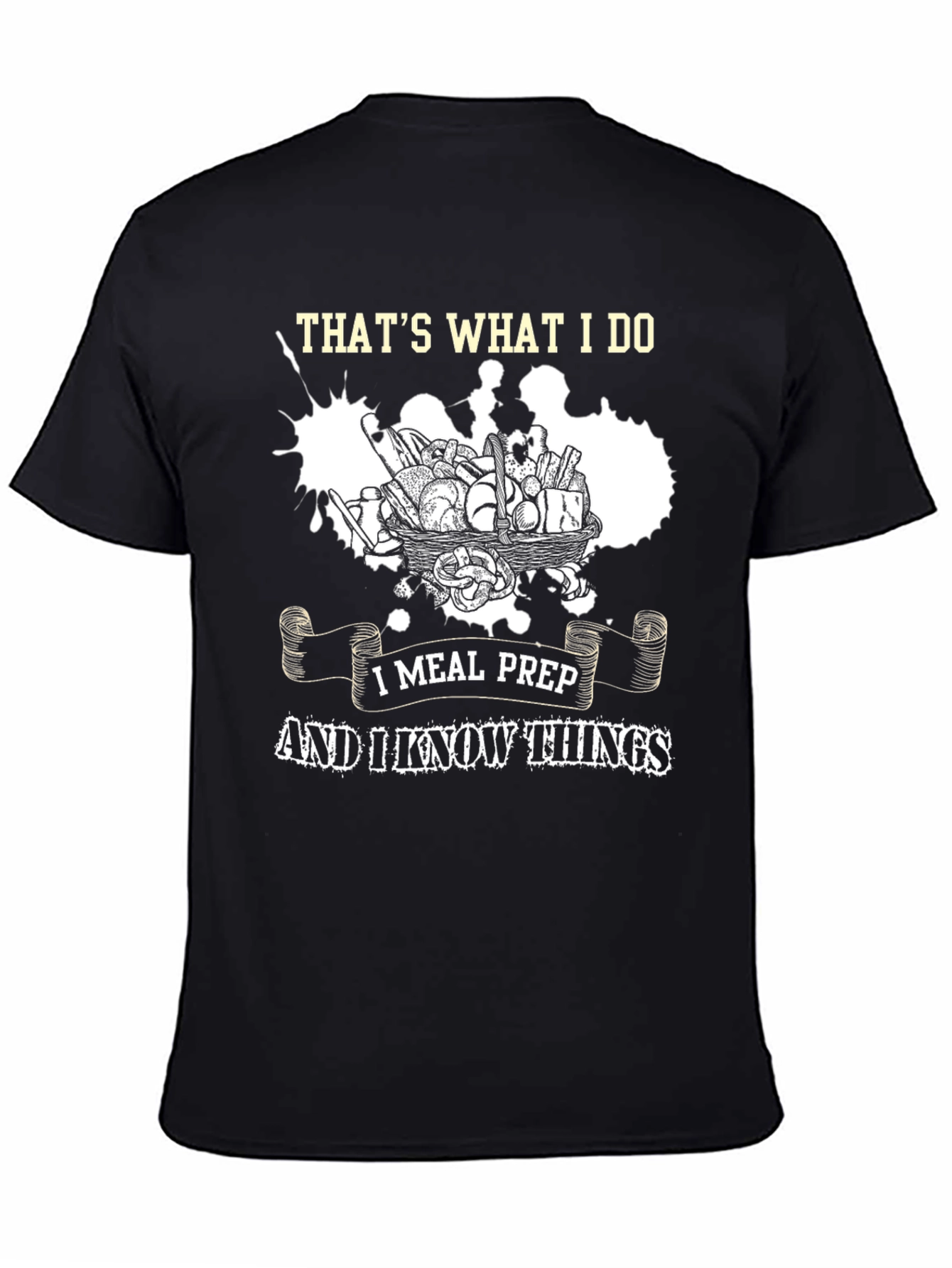 Thats What I Do I Meal Prep T-Shirt