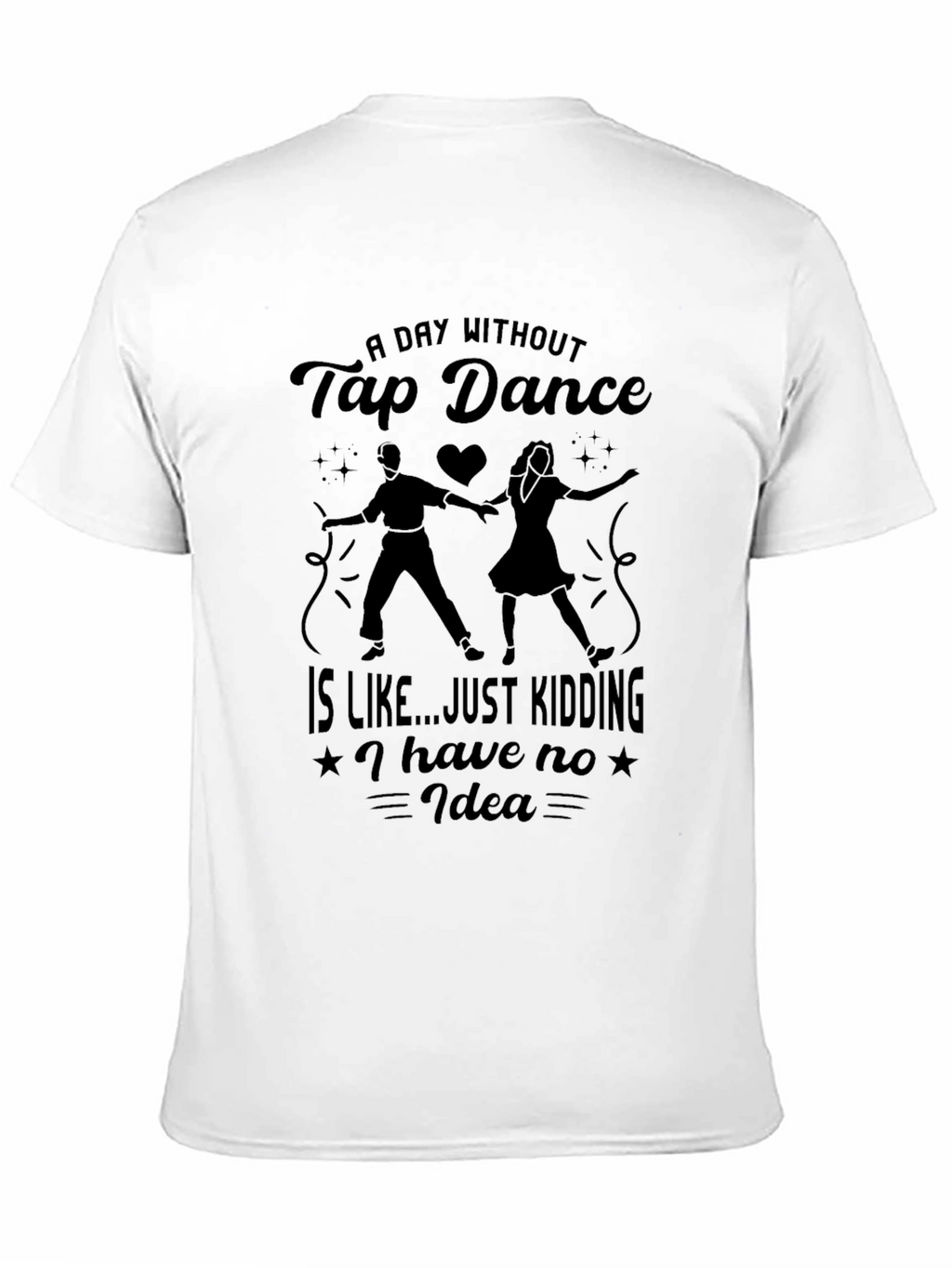 Tap Dance Humor T-Shirt