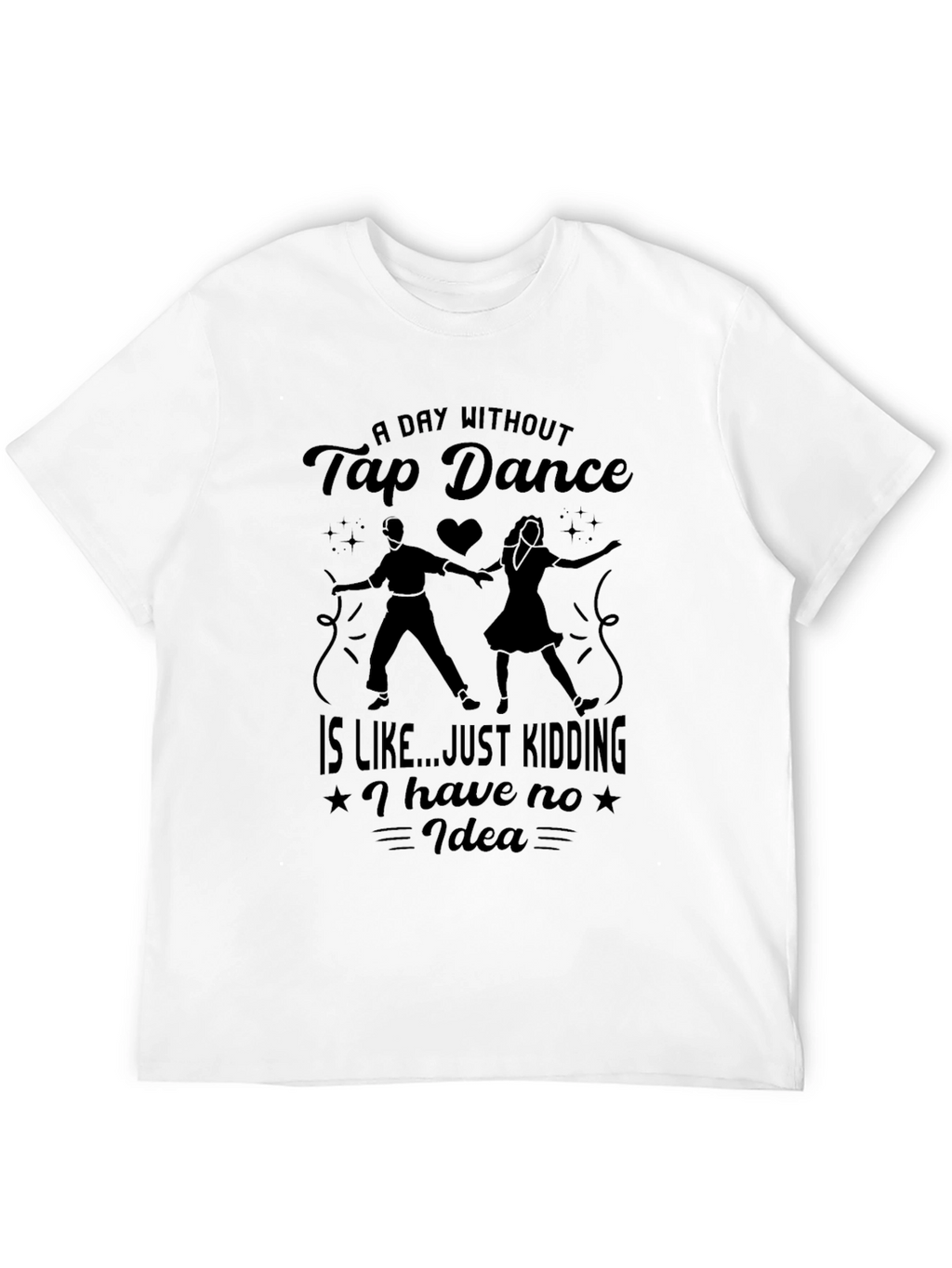 Tap Dance Humor T-Shirt