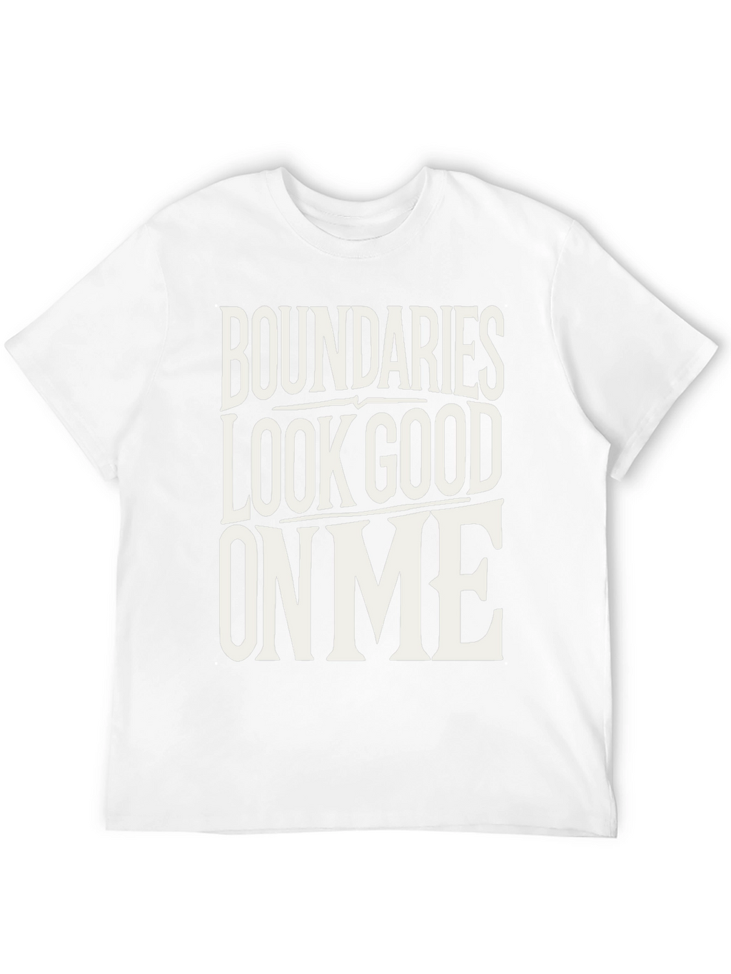 Boundaries Look Good On Me Black T-Shirt