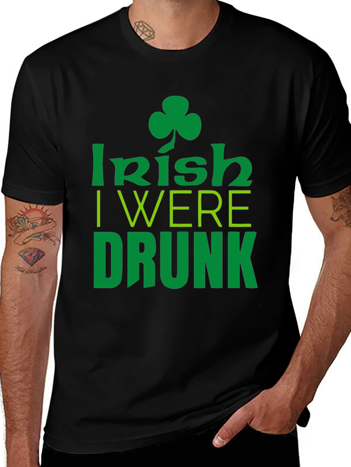 Irish I Were Drunk St. Patricks Day Black T-Shirt