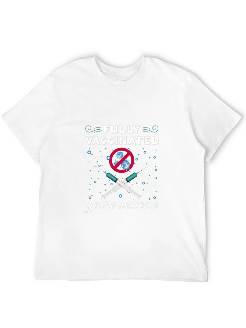 Fully Vaccinated Novelty T-Shirt