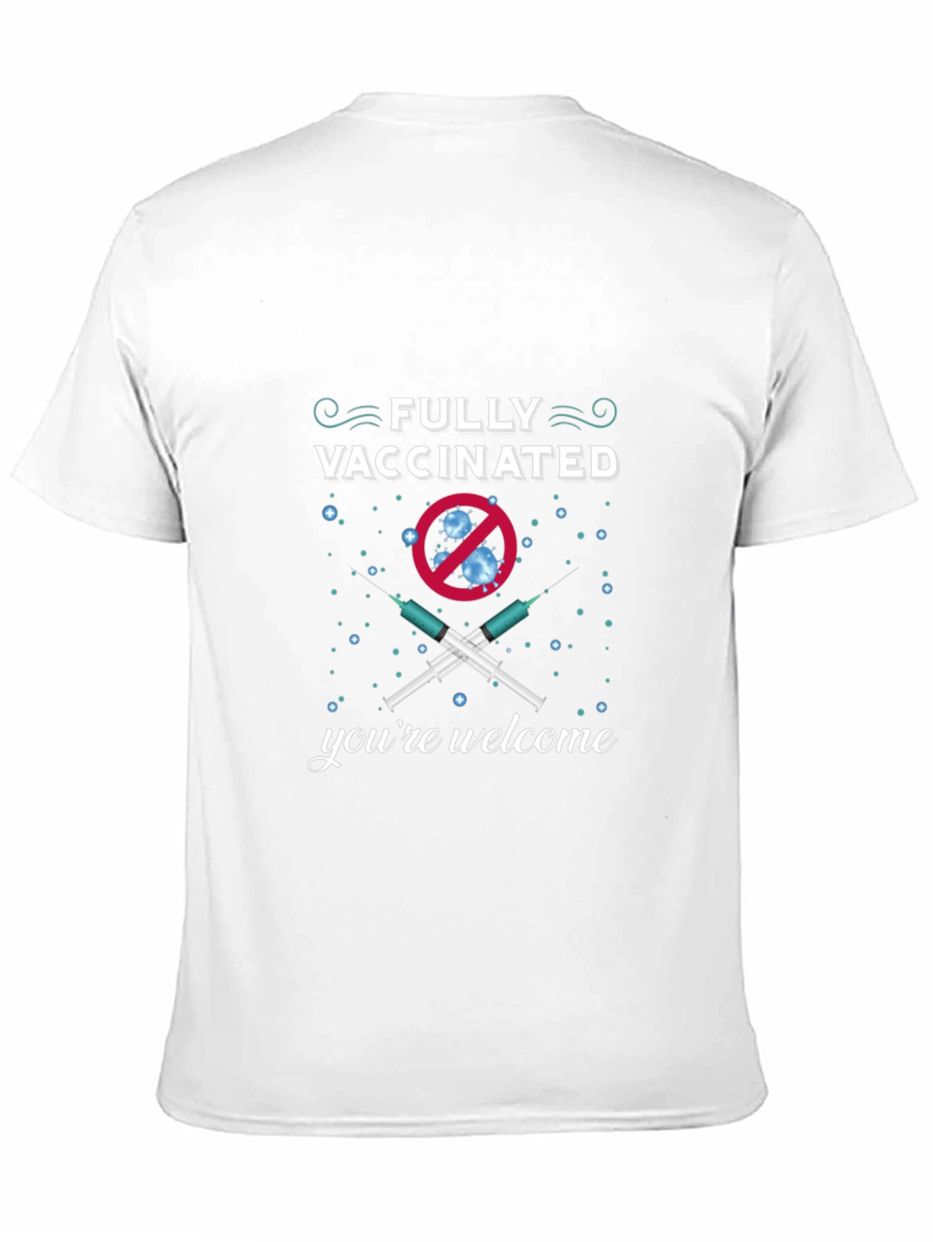 Fully Vaccinated Novelty T-Shirt