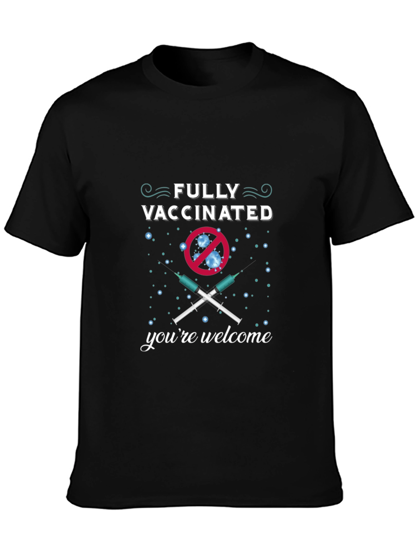 Fully Vaccinated Novelty T-Shirt