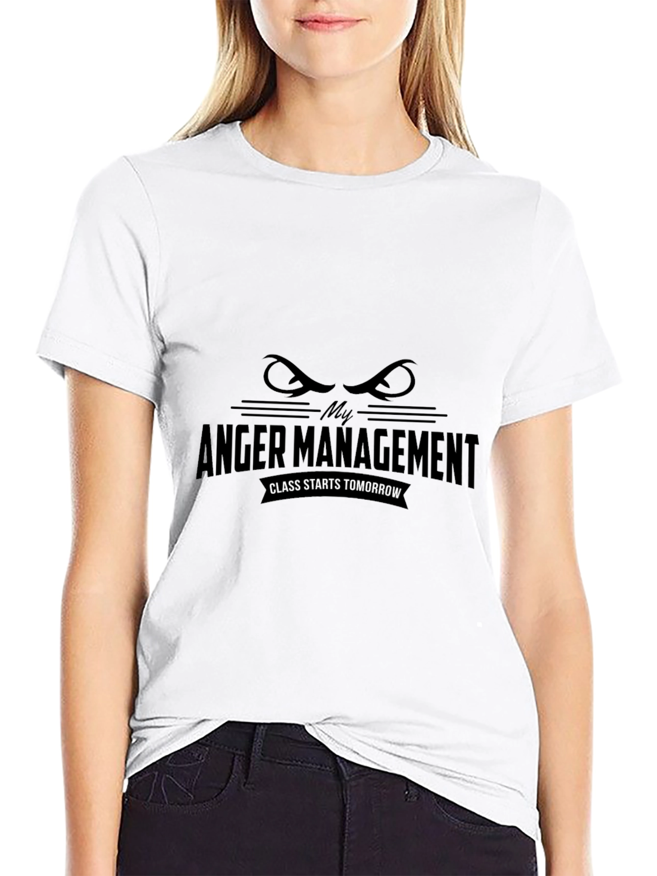 My Anger Management Class Starts Tomorrow T-Shirt
