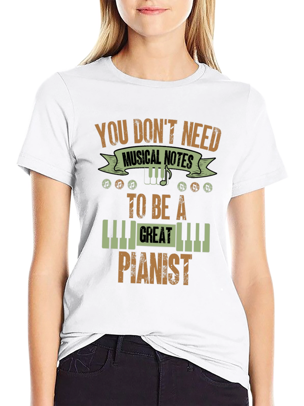You Dont Need Musical Notes Pianist T-Shirt