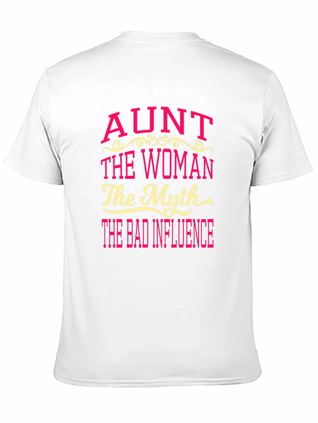 Aunt The Woman The Myth Tee
