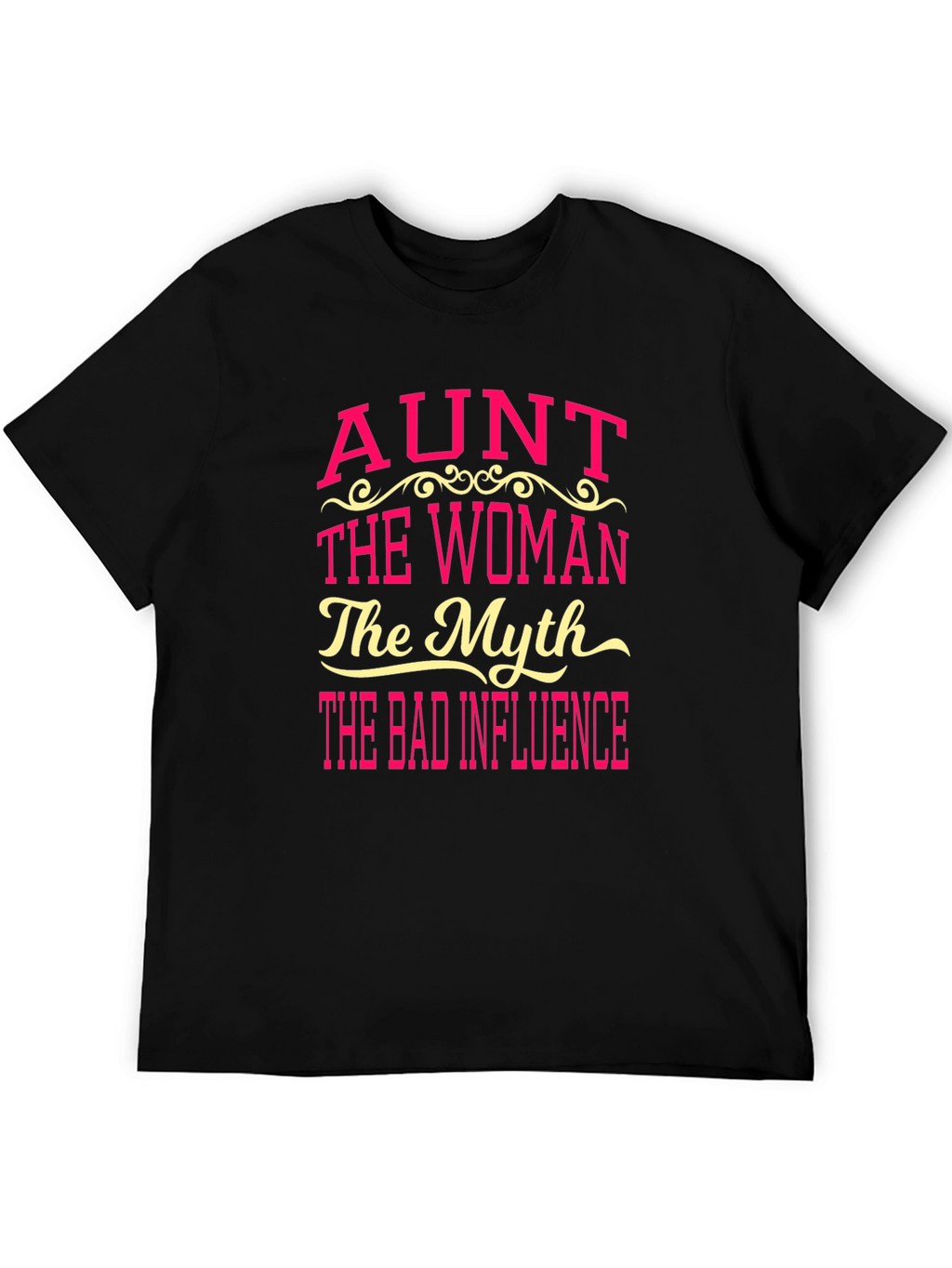 Aunt The Woman The Myth Tee