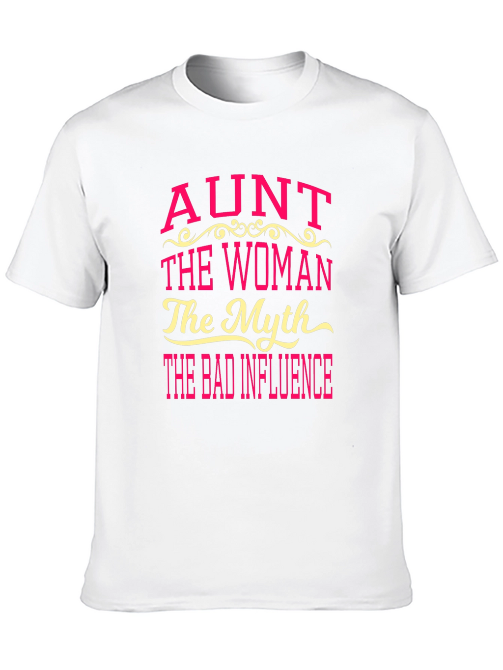 Aunt The Woman The Myth Tee